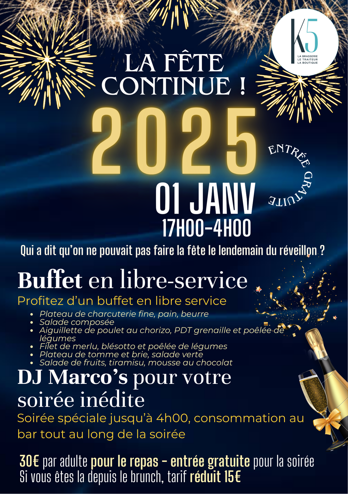 La fête continue : 1 Janvier au K5 de 17h à 4h Du 1 au 3 janv 2025