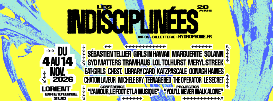 Festival Les Indisciplinées, du 4 au 14 novembre 2026 à Lorient Bretagne Sud (Morbihan, 56)