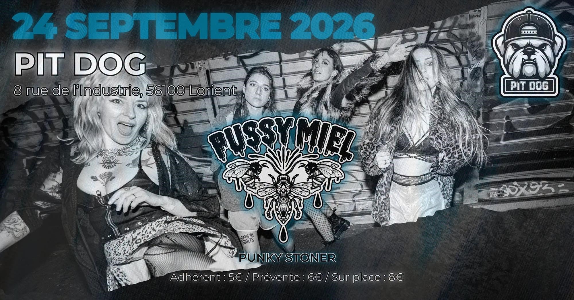 Pussy Miel - PIT DOG 24 Septembre 2026