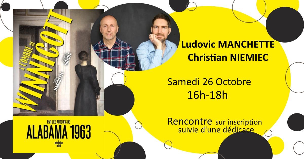 Rencontre avec Ludovic Manchette et Christian Niemiec Le 26 oct 2024